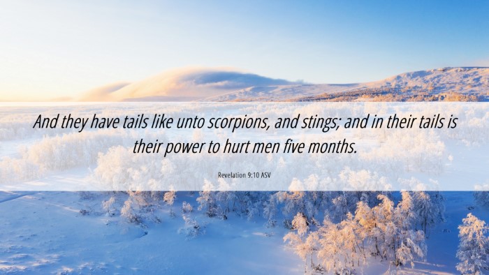 Picture 06 - Revelation 9:10 ASV Desktop Wallpaper - And they have tails like unto scorpions, and - Desktop Bible Verse Wallpaper