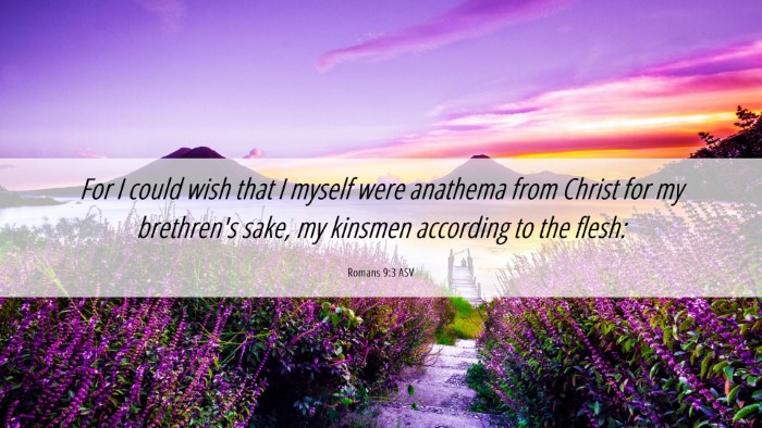 Picture 06 - Romans 9:3 ASV Desktop Wallpaper - For I could wish that I myself were anathema from - Desktop Bible Verse Wallpaper