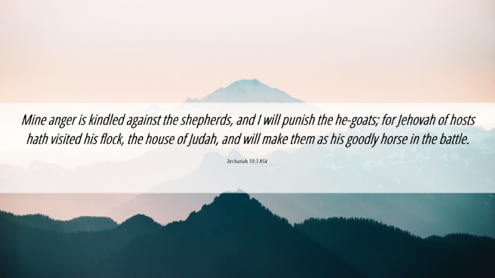 Picture 06 - Zechariah 10:3 ASV Desktop Wallpaper - Mine anger is kindled against the shepherds, and - Desktop Bible Verse Wallpaper