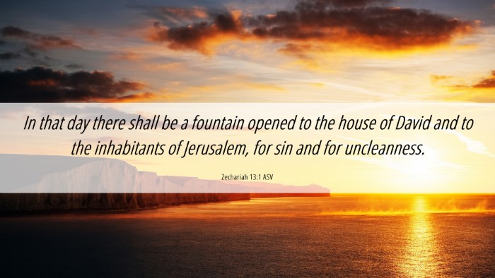 Picture 06 - Zechariah 13:1 ASV Desktop Wallpaper - In that day there shall be a fountain opened to - Desktop Bible Verse Wallpaper