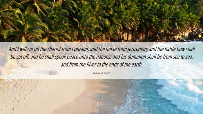 Picture 06 - Zechariah 9:10 ASV Desktop Wallpaper - And I will cut off the chariot from Ephraim, and - Desktop Bible Verse Wallpaper