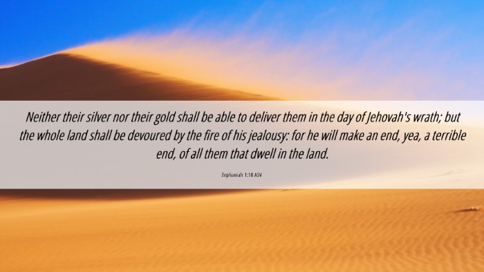 Picture 06 - Zephaniah 1:18 ASV Desktop Wallpaper - Neither their silver nor their gold shall be able - Desktop Bible Verse Wallpaper
