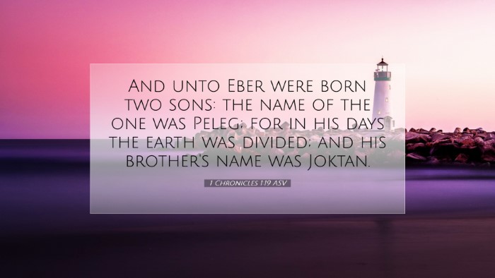 Picture 07 - 1 Chronicles 1:19 ASV Desktop Wallpaper - And unto Eber were born two sons: the name of the - Desktop Bible Verse Wallpaper