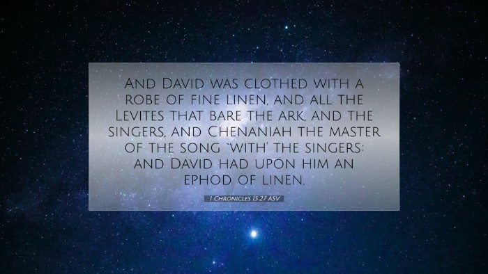 Picture 07 - 1 Chronicles 15:27 ASV Desktop Wallpaper - And David was clothed with a robe of fine linen, - Desktop Bible Verse Wallpaper