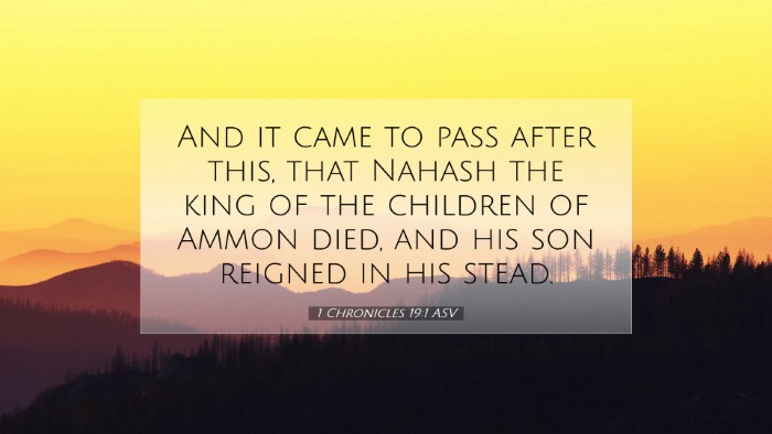 Picture 07 - 1 Chronicles 19:1 ASV Desktop Wallpaper - And it came to pass after this, that Nahash the - Desktop Bible Verse Wallpaper