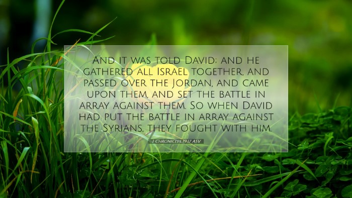 Picture 07 - 1 Chronicles 19:17 ASV Desktop Wallpaper - And it was told David; and he gathered all Israel - Desktop Bible Verse Wallpaper