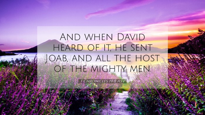 Picture 07 - 1 Chronicles 19:8 ASV Desktop Wallpaper - And when David heard of it, he sent Joab, and all - Desktop Bible Verse Wallpaper