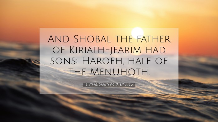 Picture 07 - 1 Chronicles 2:52 ASV Desktop Wallpaper - And Shobal the father of Kiriath-jearim had sons: - Desktop Bible Verse Wallpaper