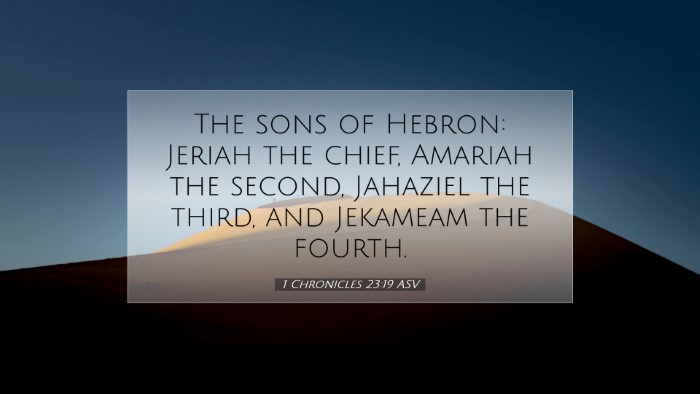 Picture 07 - 1 Chronicles 23:19 ASV Desktop Wallpaper - The sons of Hebron: Jeriah the chief, Amariah the - Desktop Bible Verse Wallpaper