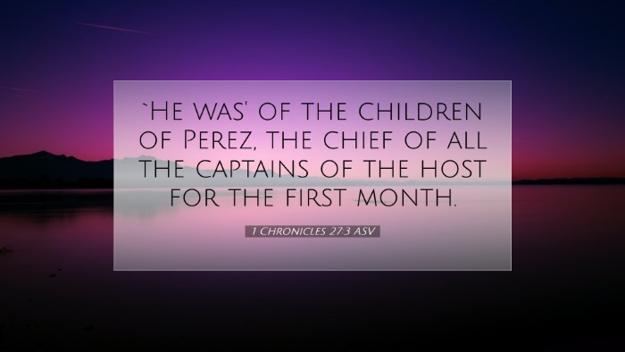 Picture 07 - 1 Chronicles 27:3 ASV Desktop Wallpaper - `He was' of the children of Perez, the chief of - Desktop Bible Verse Wallpaper