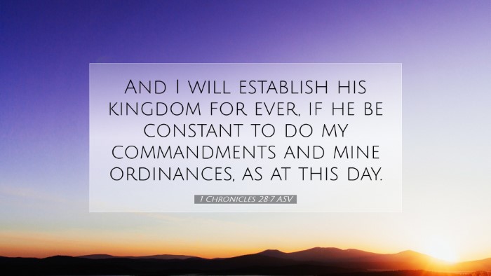 Picture 07 - 1 Chronicles 28:7 ASV Desktop Wallpaper - And I will establish his kingdom for ever, if he - Desktop Bible Verse Wallpaper