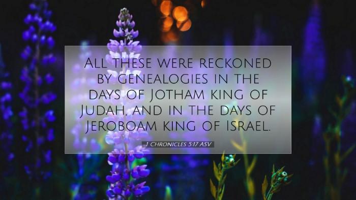 Picture 07 - 1 Chronicles 5:17 ASV Desktop Wallpaper - All these were reckoned by genealogies in the - Desktop Bible Verse Wallpaper