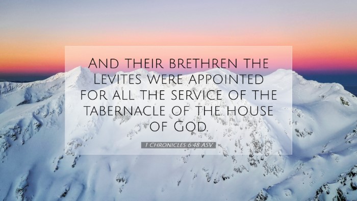 Picture 07 - 1 Chronicles 6:48 ASV Desktop Wallpaper - And their brethren the Levites were appointed for - Desktop Bible Verse Wallpaper