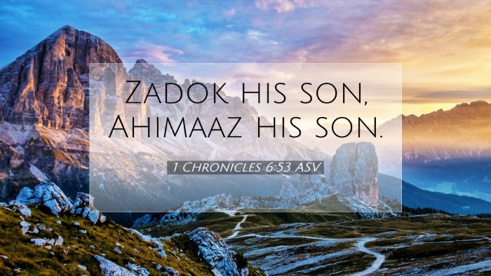 Picture 07 - 1 Chronicles 6:53 ASV Desktop Wallpaper - Zadok his son, Ahimaaz his - Desktop Bible Verse Wallpaper