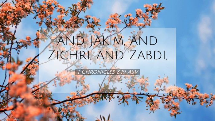 Picture 07 - 1 Chronicles 8:19 ASV Desktop Wallpaper - and Jakim, and Zichri, and - Desktop Bible Verse Wallpaper