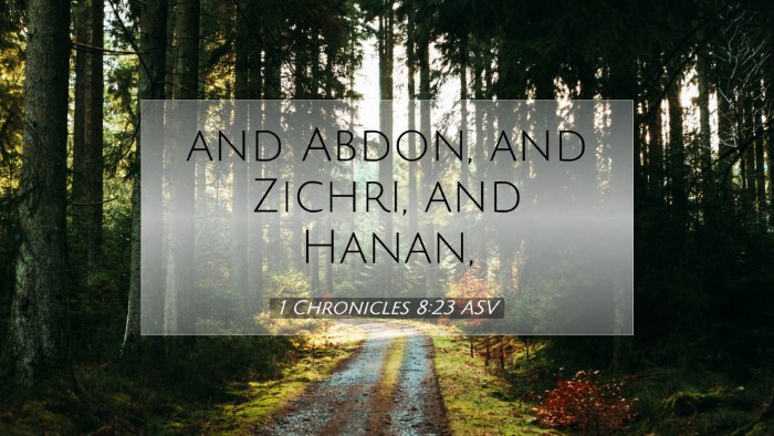 Picture 07 - 1 Chronicles 8:23 ASV Desktop Wallpaper - and Abdon, and Zichri, and - Desktop Bible Verse Wallpaper