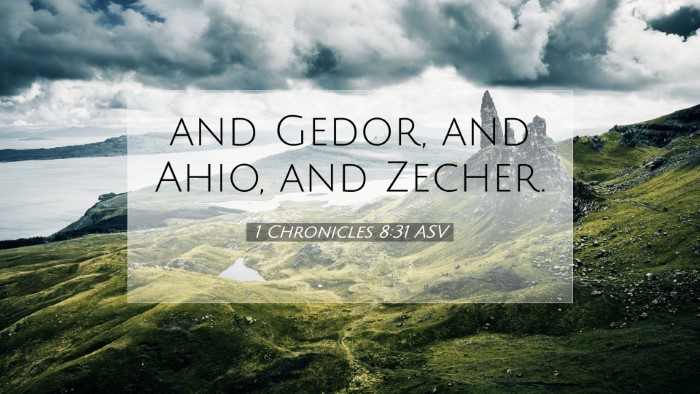 Picture 07 - 1 Chronicles 8:31 ASV Desktop Wallpaper - and Gedor, and Ahio, and - Desktop Bible Verse Wallpaper