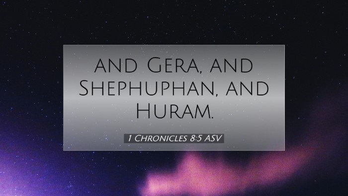 Picture 07 - 1 Chronicles 8:5 ASV Desktop Wallpaper - and Gera, and Shephuphan, and - Desktop Bible Verse Wallpaper