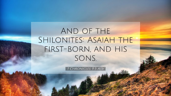 Picture 07 - 1 Chronicles 9:5 ASV Desktop Wallpaper - And of the Shilonites: Asaiah the first-born, and - Desktop Bible Verse Wallpaper