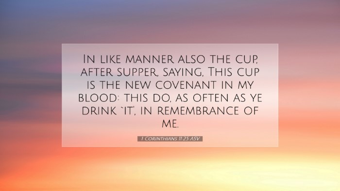 Picture 07 - 1 Corinthians 11:25 ASV Desktop Wallpaper - In like manner also the cup, after supper, - Desktop Bible Verse Wallpaper