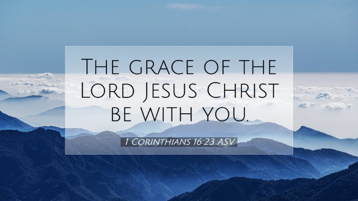 Picture 07 - 1 Corinthians 16:23 ASV Desktop Wallpaper - The grace of the Lord Jesus Christ be with - Desktop Bible Verse Wallpaper