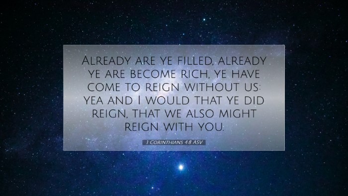 Picture 07 - 1 Corinthians 4:8 ASV Desktop Wallpaper - Already are ye filled, already ye are become - Desktop Bible Verse Wallpaper