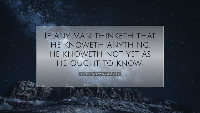 Picture 07 - 1 Corinthians 8:2 ASV Desktop Wallpaper - If any man thinketh that he knoweth anything, he - Desktop Bible Verse Wallpaper