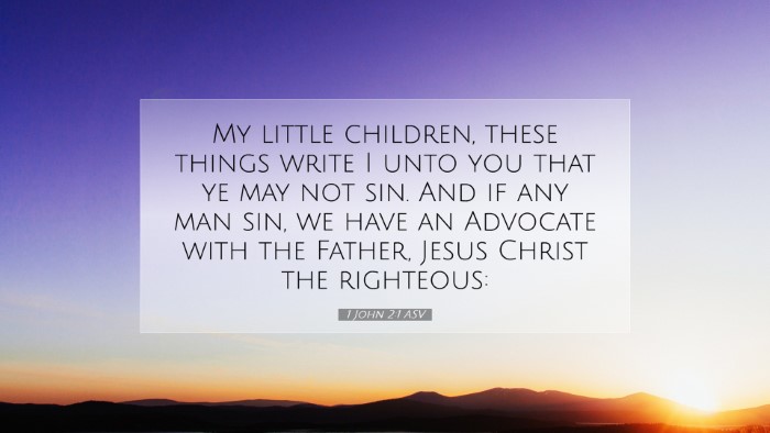 Picture 07 - 1 John 2:1 ASV Desktop Wallpaper - My little children, these things write I unto you - Desktop Bible Verse Wallpaper
