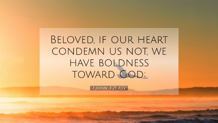 Picture 07 - 1 John 3:21 ASV Desktop Wallpaper - Beloved, if our heart condemn us not, we have - Desktop Bible Verse Wallpaper