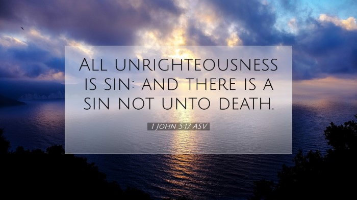 Picture 07 - 1 John 5:17 ASV Desktop Wallpaper - All unrighteousness is sin: and there is a sin - Desktop Bible Verse Wallpaper