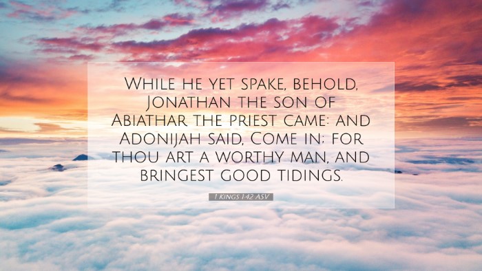 Picture 07 - 1 Kings 1:42 ASV Desktop Wallpaper - While he yet spake, behold, Jonathan the son of - Desktop Bible Verse Wallpaper