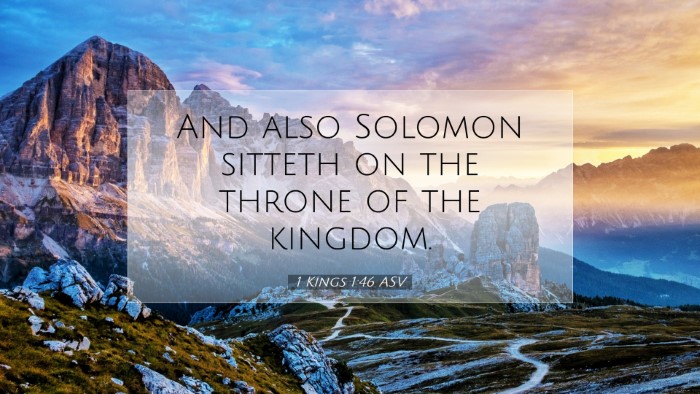 Picture 07 - 1 Kings 1:46 ASV Desktop Wallpaper - And also Solomon sitteth on the throne of the - Desktop Bible Verse Wallpaper