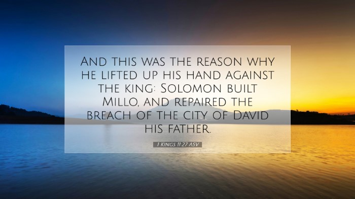 Picture 07 - 1 Kings 11:27 ASV Desktop Wallpaper - And this was the reason why he lifted up his hand - Desktop Bible Verse Wallpaper