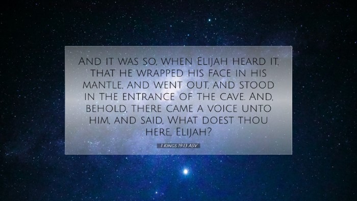 Picture 07 - 1 Kings 19:13 ASV Desktop Wallpaper - And it was so, when Elijah heard it, that he - Desktop Bible Verse Wallpaper