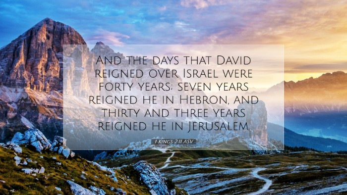 Picture 07 - 1 Kings 2:11 ASV Desktop Wallpaper - And the days that David reigned over Israel were - Desktop Bible Verse Wallpaper