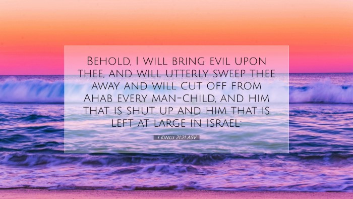 Picture 07 - 1 Kings 21:21 ASV Desktop Wallpaper - Behold, I will bring evil upon thee, and will - Desktop Bible Verse Wallpaper