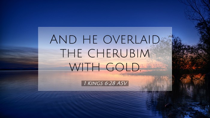 Picture 07 - 1 Kings 6:28 ASV Desktop Wallpaper - And he overlaid the cherubim with - Desktop Bible Verse Wallpaper