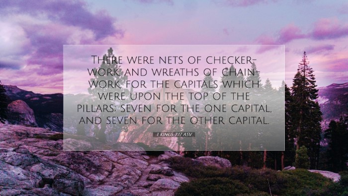 Picture 07 - 1 Kings 7:17 ASV Desktop Wallpaper - There were nets of checker-work, and wreaths of - Desktop Bible Verse Wallpaper