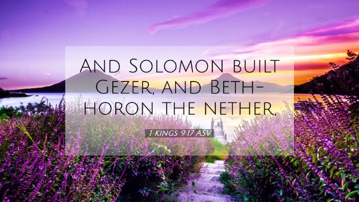 Picture 07 - 1 Kings 9:17 ASV Desktop Wallpaper - And Solomon built Gezer, and Beth-horon the - Desktop Bible Verse Wallpaper