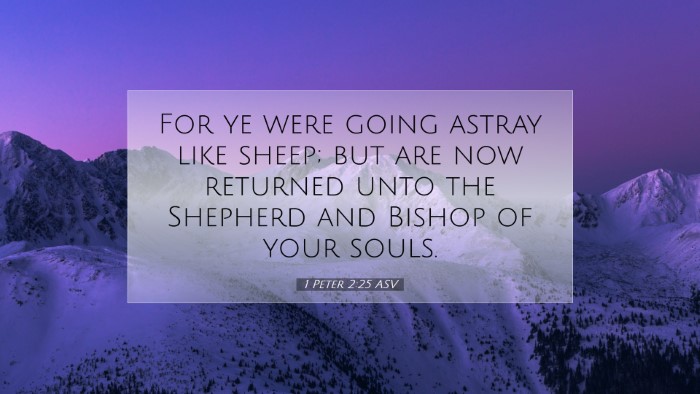 Picture 07 - 1 Peter 2:25 ASV Desktop Wallpaper - For ye were going astray like sheep; but are now - Desktop Bible Verse Wallpaper