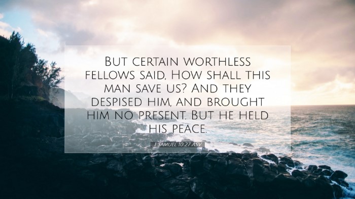 Picture 07 - 1 Samuel 10:27 ASV Desktop Wallpaper - But certain worthless fellows said, How shall - Desktop Bible Verse Wallpaper