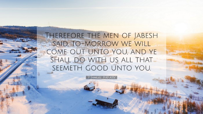 Picture 07 - 1 Samuel 11:10 ASV Desktop Wallpaper - Therefore the men of Jabesh said, To-morrow we - Desktop Bible Verse Wallpaper