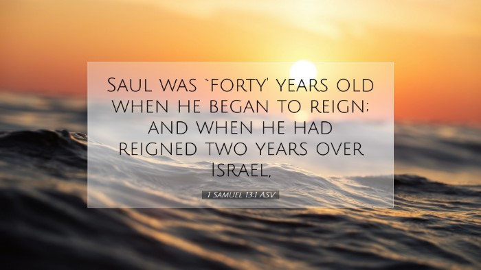 Picture 07 - 1 Samuel 13:1 ASV Desktop Wallpaper - Saul was `forty' years old when he began to - Desktop Bible Verse Wallpaper