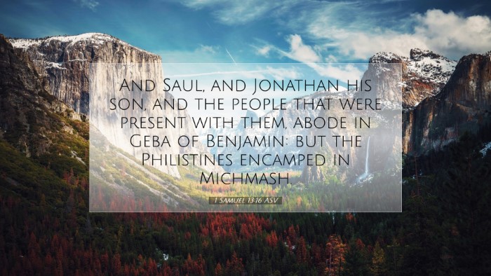 Picture 07 - 1 Samuel 13:16 ASV Desktop Wallpaper - And Saul, and Jonathan his son, and the people - Desktop Bible Verse Wallpaper