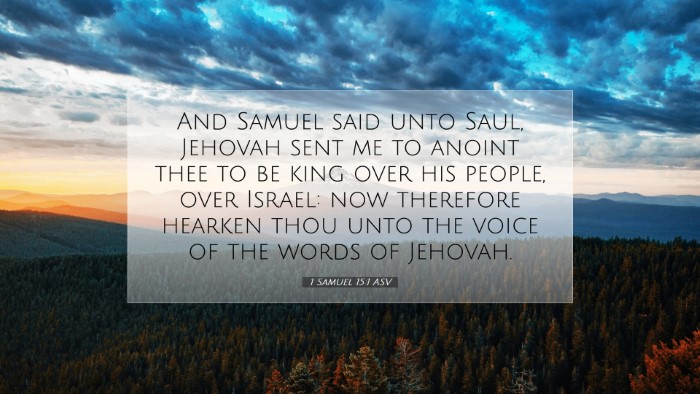 Picture 07 - 1 Samuel 15:1 ASV Desktop Wallpaper - And Samuel said unto Saul, Jehovah sent me to - Desktop Bible Verse Wallpaper