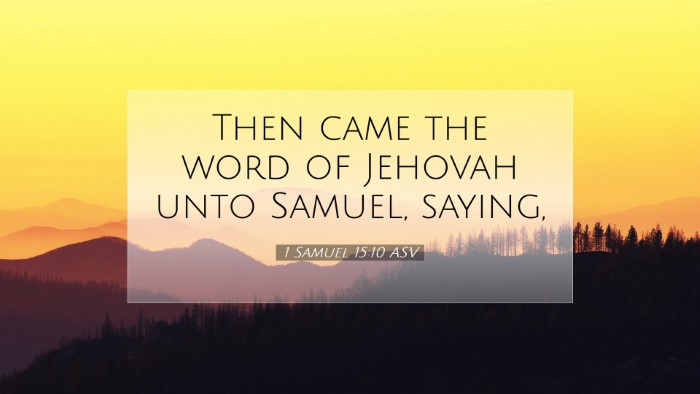 Picture 07 - 1 Samuel 15:10 ASV Desktop Wallpaper - Then came the word of Jehovah unto Samuel, - Desktop Bible Verse Wallpaper