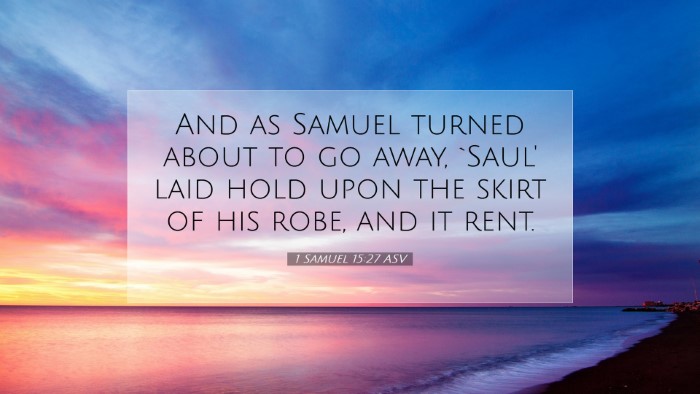 Picture 07 - 1 Samuel 15:27 ASV Desktop Wallpaper - And as Samuel turned about to go away, `Saul' - Desktop Bible Verse Wallpaper