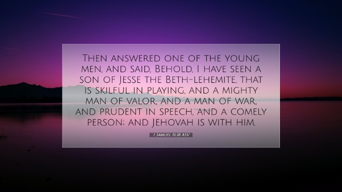 Picture 07 - 1 Samuel 16:18 ASV Desktop Wallpaper - Then answered one of the young men, and said, - Desktop Bible Verse Wallpaper