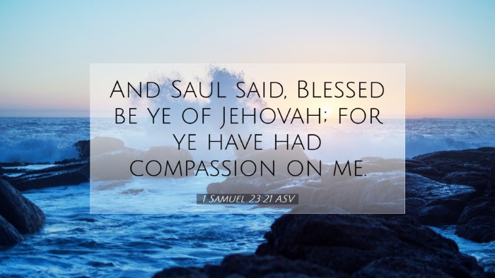 Picture 07 - 1 Samuel 23:21 ASV Desktop Wallpaper - And Saul said, Blessed be ye of Jehovah; for ye - Desktop Bible Verse Wallpaper