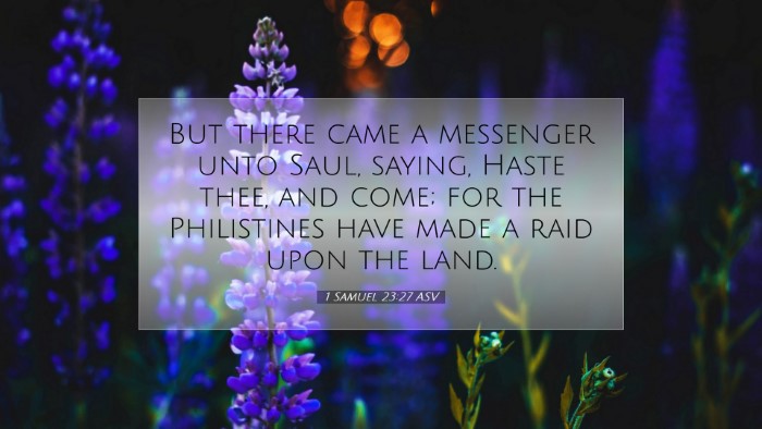 Picture 07 - 1 Samuel 23:27 ASV Desktop Wallpaper - But there came a messenger unto Saul, saying, - Desktop Bible Verse Wallpaper